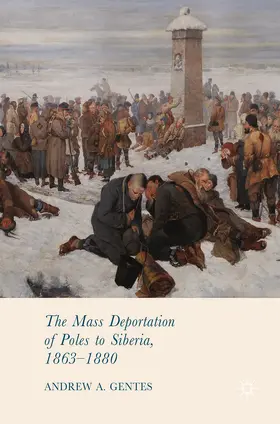 Gentes |  The Mass Deportation of Poles to Siberia, 1863-1880 | eBook | Sack Fachmedien