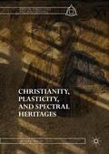 Taylor |  Christianity, Plasticity, and Spectral Heritages | Buch |  Sack Fachmedien