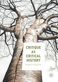 Dalgliesh |  Critique as Critical History | Buch |  Sack Fachmedien