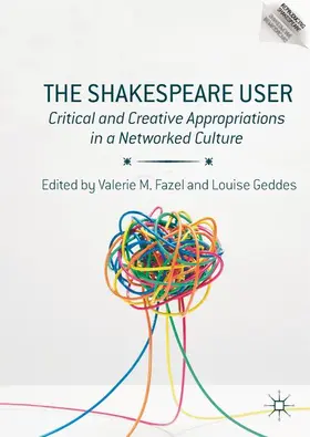Geddes / Fazel |  The Shakespeare User | Buch |  Sack Fachmedien