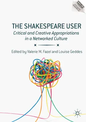 Fazel / Geddes |  The Shakespeare User | eBook | Sack Fachmedien