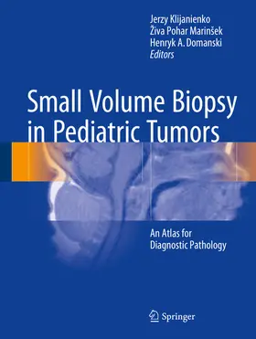 Klijanienko / Pohar Marinšek / Pohar Marinsek | Small Volume Biopsy in Pediatric Tumors | E-Book | www.sack.de