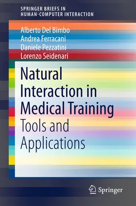 Del Bimbo / Ferracani / Pezzatini |  Natural Interaction in Medical Training | eBook | Sack Fachmedien