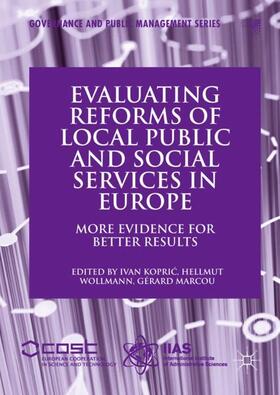 Kopric / Kopric / Marcou |  Evaluating Reforms of Local Public and Social Services in Europe | Buch |  Sack Fachmedien