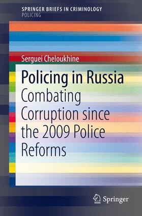 Cheloukhine | Policing in Russia | Buch | 978-3-319-61099-3 | sack.de