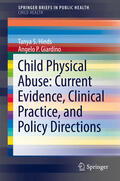 Hinds / Giardino |  Child Physical Abuse: Current Evidence, Clinical Practice, and Policy Directions | eBook | Sack Fachmedien