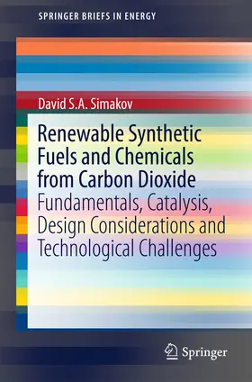 Simakov | Renewable Synthetic Fuels and Chemicals from Carbon Dioxide | E-Book | sack.de