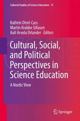 Otrel-Cass / Orlander / Sillasen |  Cultural, Social, and Political Perspectives in Science Education | Buch |  Sack Fachmedien