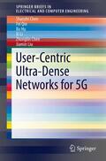 Chen / Qin / Hu |  User-Centric Ultra-Dense Networks for 5G | Buch |  Sack Fachmedien