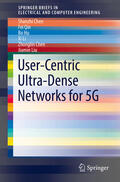 Chen / Qin / Hu |  User-Centric Ultra-Dense Networks for 5G | eBook | Sack Fachmedien