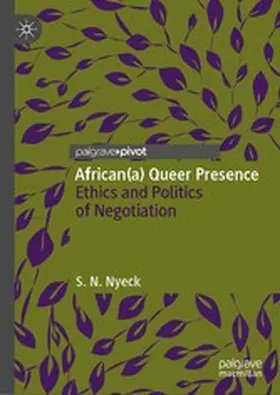 Nyeck |  African(a) Queer Presence | eBook | Sack Fachmedien