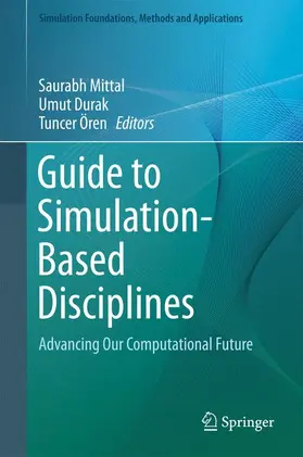 Mittal / Ören / Durak |  Guide to Simulation-Based Disciplines | Buch |  Sack Fachmedien