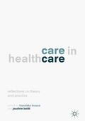 Boldt / Krause |  Care in Healthcare | Buch |  Sack Fachmedien