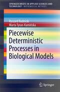 Tyran-Kaminska / Rudnicki / Tyran-Kaminska |  Piecewise Deterministic Processes in Biological Models | Buch |  Sack Fachmedien