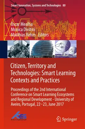 Mealha / Divitini / Rehm | Citizen, Territory and Technologies: Smart Learning Contexts and Practices | E-Book | sack.de