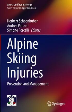 Schoenhuber / Porcelli / Panzeri | Alpine Skiing Injuries | Buch | 978-3-319-61354-3 | sack.de