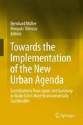 Shimizu / Müller |  Towards the Implementation of the New Urban Agenda | Buch |  Sack Fachmedien