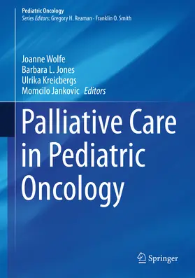 Wolfe / Jones / Kreicbergs | Palliative Care in Pediatric Oncology | E-Book | www.sack.de