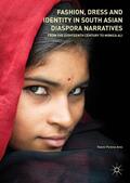 Pereira-Ares |  Fashion, Dress and Identity in South Asian Diaspora Narratives | Buch |  Sack Fachmedien