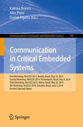 Branco / Pinto / Pigatto | Communication in Critical Embedded Systems | E-Book | sack.de