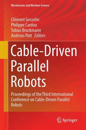 Gosselin / Pott / Cardou |  Cable-Driven Parallel Robots | Buch |  Sack Fachmedien