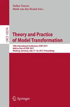 Guerra / van den Brand |  Theory and Practice of Model Transformation | Buch |  Sack Fachmedien