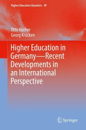 Hüther / Krücken |  Higher Education in Germany-Recent Developments in an International Perspective | Buch |  Sack Fachmedien