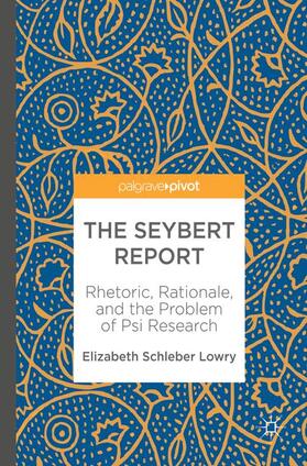 Schleber Lowry | The Seybert Report | Buch | 978-3-319-61511-0 | sack.de