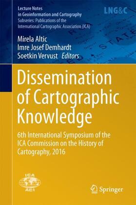 Altic / Altic / Vervust | Dissemination of Cartographic Knowledge | Buch | 978-3-319-61514-1 | sack.de