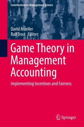 Trost / Mueller |  Game Theory in Management Accounting | Buch |  Sack Fachmedien