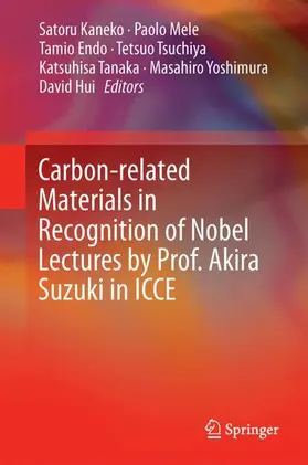 Kaneko / Mele / Endo |  Carbon-related Materials in Recognition of Nobel Lectures by Prof. Akira Suzuki in ICCE | Buch |  Sack Fachmedien