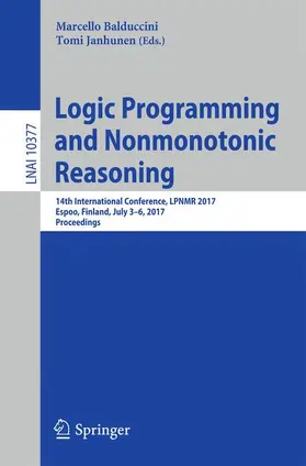 Janhunen / Balduccini |  Logic Programming and Nonmonotonic Reasoning | Buch |  Sack Fachmedien
