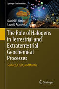 Harlov / Aranovich |  The Role of Halogens in Terrestrial and Extraterrestrial Geochemical Processes | eBook | Sack Fachmedien