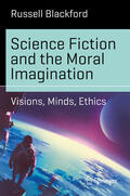 Blackford |  Science Fiction and the Moral Imagination | eBook | Sack Fachmedien