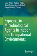 Viegas / Gomes / Täubel |  Exposure to Microbiological Agents in Indoor and Occupational Environments | eBook | Sack Fachmedien