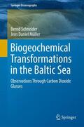 Schneider / Müller |  Schneider, B: Biogeochemical Transformations in the Baltic | Buch |  Sack Fachmedien