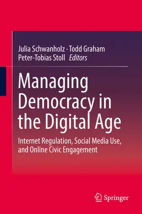 Schwanholz / Graham / Stoll | Managing Democracy in the Digital Age | E-Book | www.sack.de