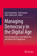 Schwanholz / Graham / Stoll |  Managing Democracy in the Digital Age | eBook | Sack Fachmedien