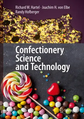 Hartel / von Elbe / Hofberger | Confectionery Science and Technology | Buch | 978-3-319-61740-4 | www.sack.de