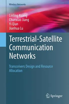 Kuang / Lu / Jiang |  Terrestrial-Satellite Communication Networks | Buch |  Sack Fachmedien