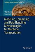 Pantziou / Konstantopoulos |  Modeling, Computing and Data Handling Methodologies for Maritime Transportation | Buch |  Sack Fachmedien