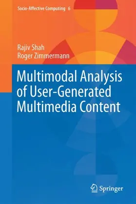 Zimmermann / Shah |  Multimodal Analysis of User-Generated Multimedia Content | Buch |  Sack Fachmedien