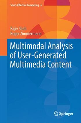 Zimmermann / Shah | Multimodal Analysis of User-Generated Multimedia Content | Buch | 978-3-319-61806-7 | sack.de