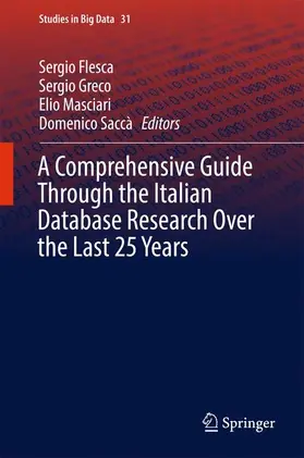 Flesca / Saccà / Greco |  A Comprehensive Guide Through the Italian Database Research Over the Last 25 Years | Buch |  Sack Fachmedien