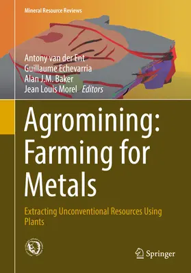 van der Ent / Echevarria / Baker | Agromining: Farming for Metals | E-Book | sack.de