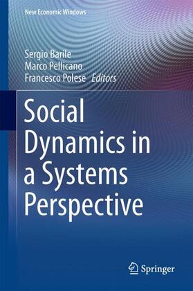 Barile / Polese / Pellicano | Social Dynamics in a Systems Perspective | Buch | 978-3-319-61966-8 | sack.de