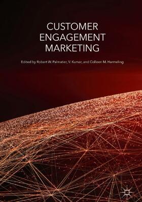 Palmatier / Harmeling / Kumar | Customer Engagement Marketing | Buch | 978-3-319-61984-2 | sack.de