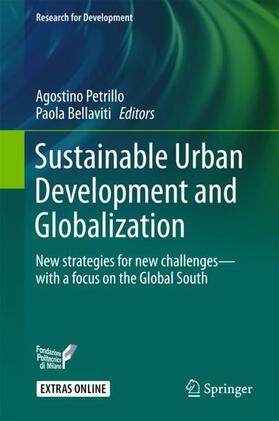 Bellaviti / Petrillo | Sustainable Urban Development and Globalization | Buch | 978-3-319-61987-3 | sack.de