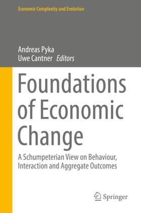 Cantner / Pyka | Foundations of Economic Change | Buch | 978-3-319-62008-4 | sack.de