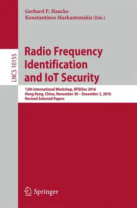 Markantonakis / Hancke |  Radio Frequency Identification and IoT Security | Buch |  Sack Fachmedien